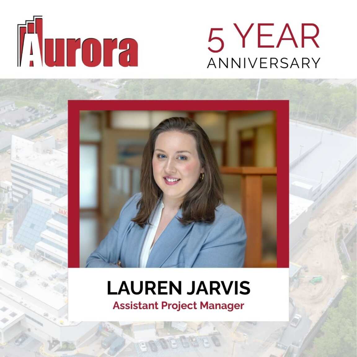 Lauren Jarvis Celebrating 5 Years with Aurora!